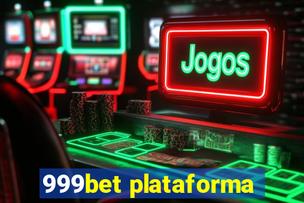 999bet plataforma